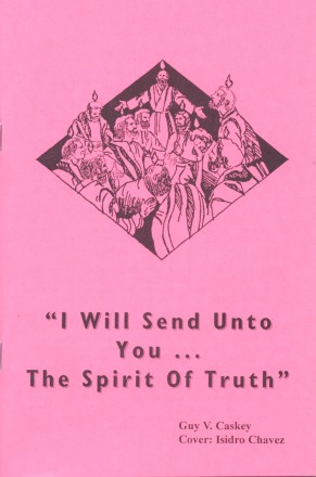 I Will Send Unto You ... The Spirit of Truth - cover(28K)