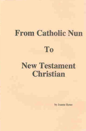 From Catholic Nun to New Testament Christian-cover (12K)